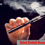 Rokok Elektrik Benarkah Aman?