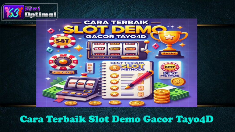 Cara Terbaik Slot Demo Gacor Tayo4D